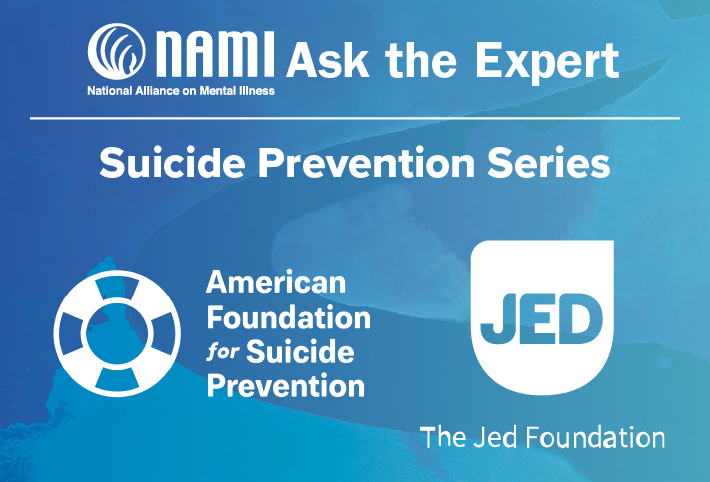Ask the Expert Suicide Prevention Series Session 1