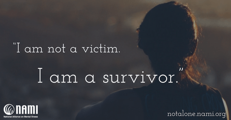 I am not a victim. I am a survivor.